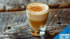 Cinnamon Roll Shot Recipe - Sweet and Spicy Dessert Drink