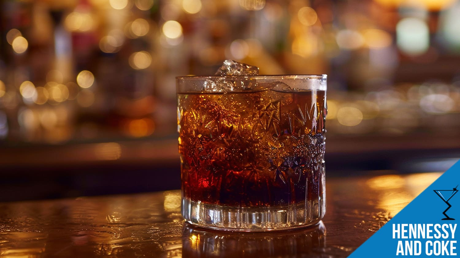 Hennessy and Coke